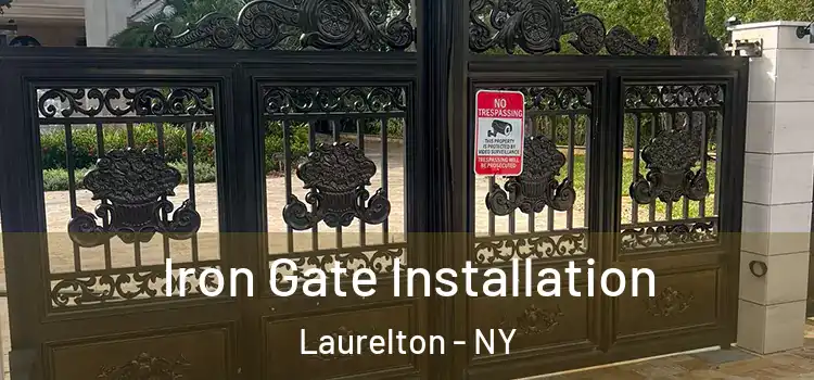 Iron Gate Installation Laurelton - NY