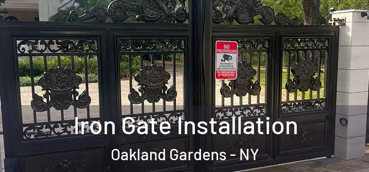 Iron Gate Installation Oakland Gardens - NY