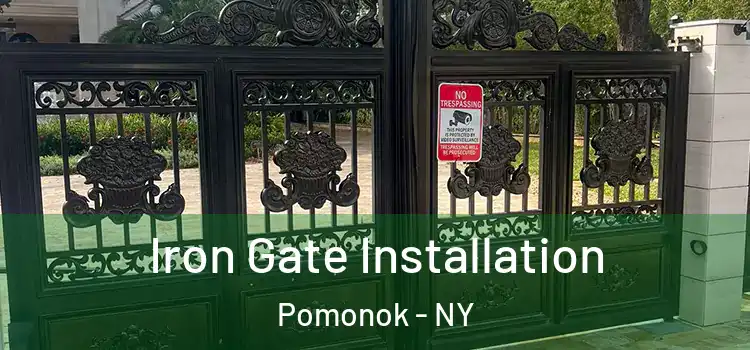 Iron Gate Installation Pomonok - NY