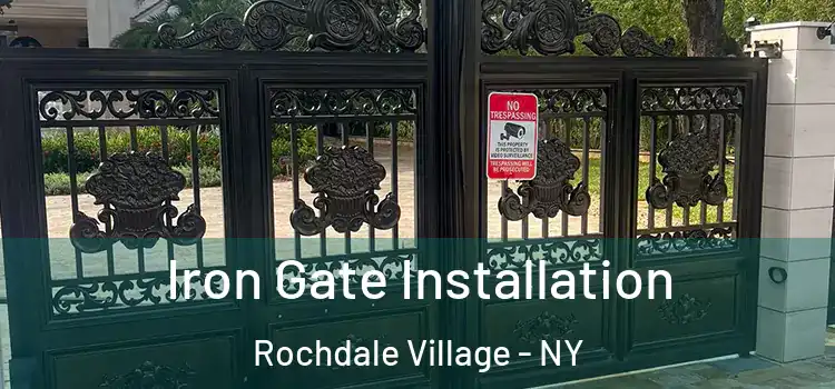 Iron Gate Installation Rochdale Village - NY