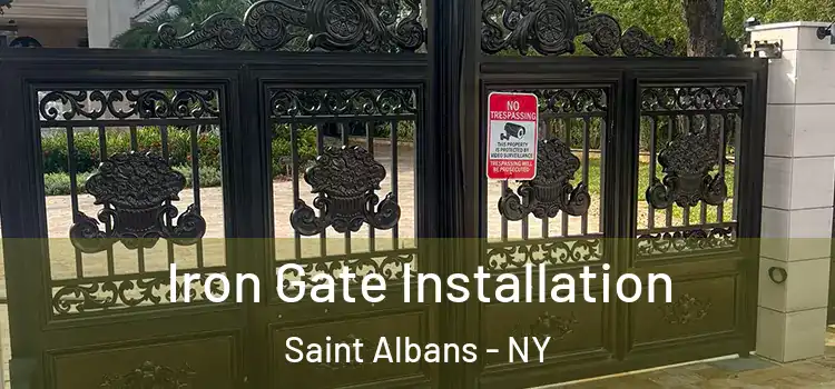  Iron Gate Installation Saint Albans - NY