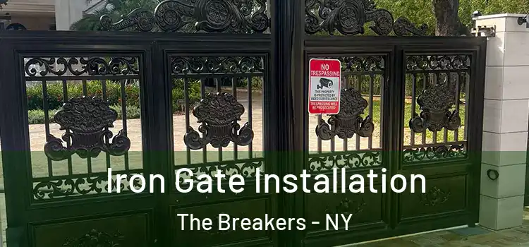 Iron Gate Installation The Breakers - NY