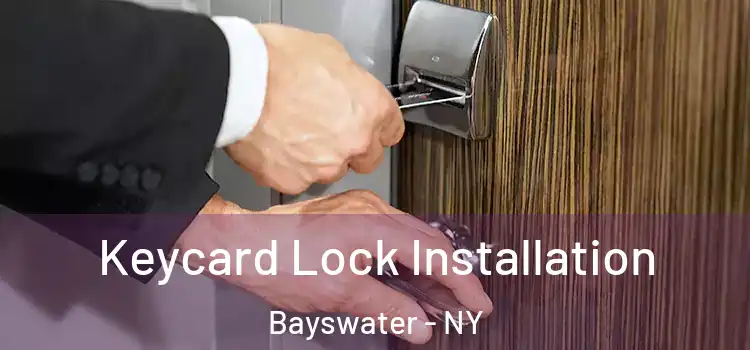 Keycard Lock Installation Bayswater - NY