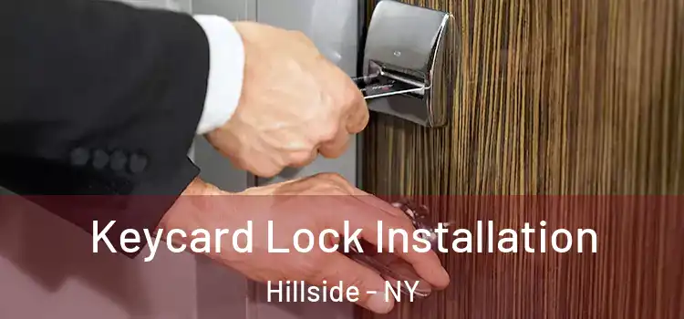 Keycard Lock Installation Hillside - NY