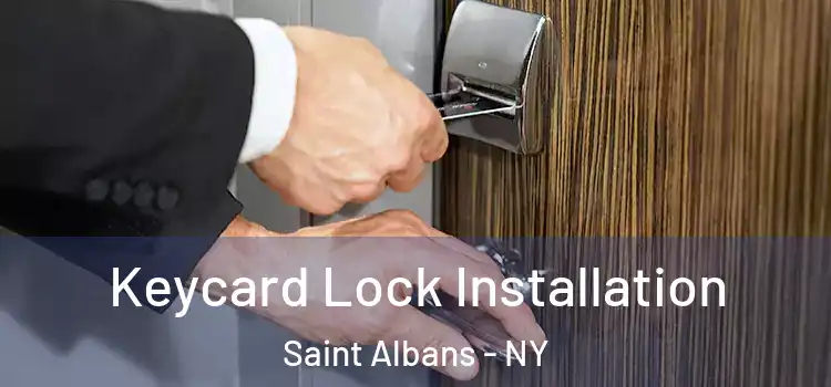 Keycard Lock Installation Saint Albans - NY