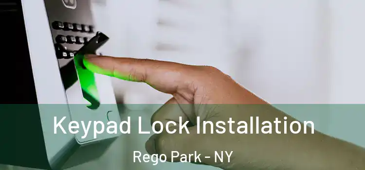  Keypad Lock Installation Rego Park - NY