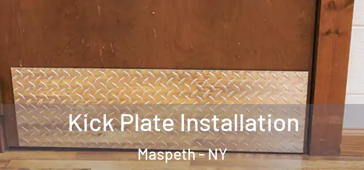 Kick Plate Installation Maspeth - NY