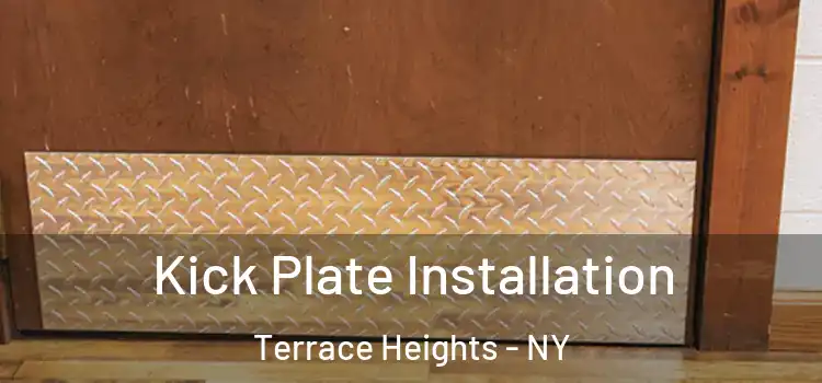 Kick Plate Installation Terrace Heights - NY