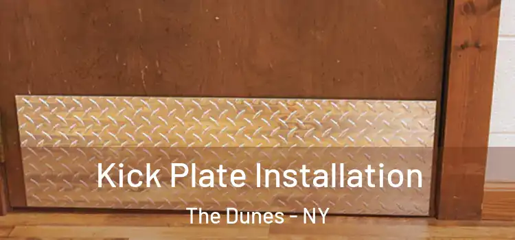 Kick Plate Installation The Dunes - NY