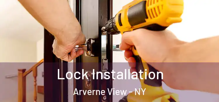 Lock Installation Arverne View - NY