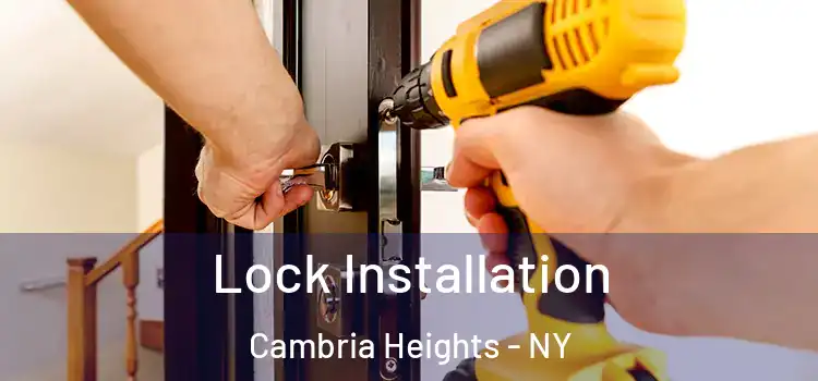 Lock Installation Cambria Heights - NY