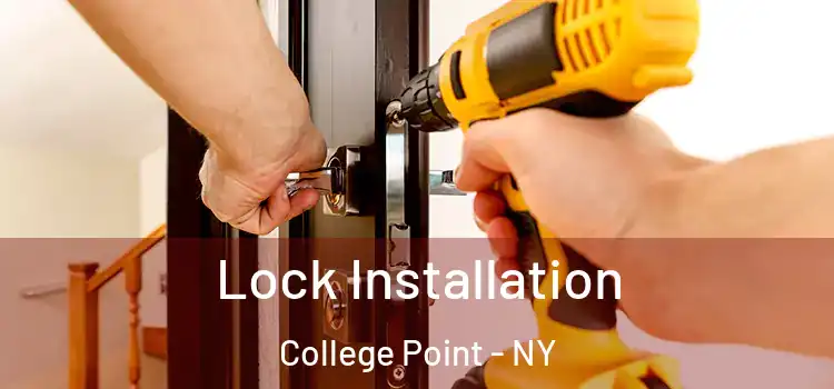 Lock Installation College Point - NY