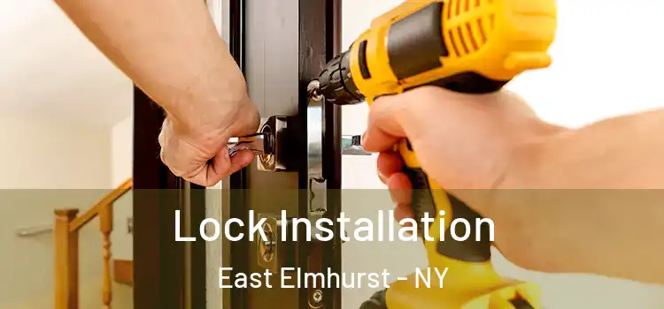 Lock Installation East Elmhurst - NY
