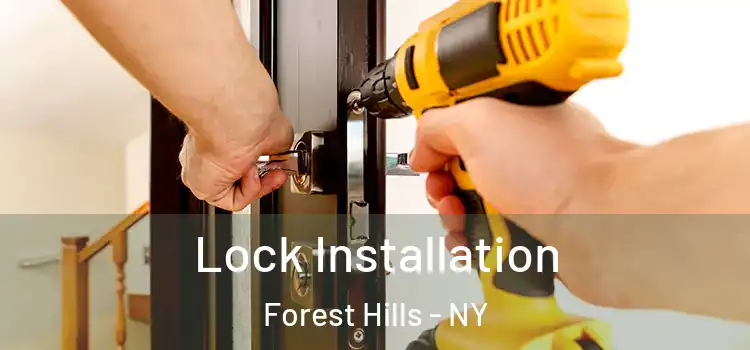 Lock Installation Forest Hills - NY