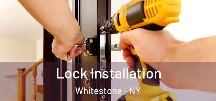Lock Installation Whitestone - NY