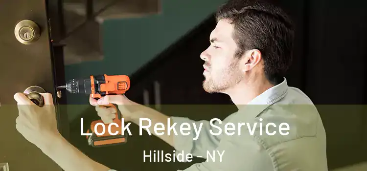 Lock Rekey Service Hillside - NY