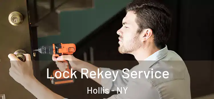 Lock Rekey Service Hollis - NY