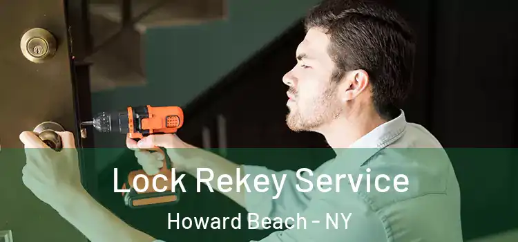 Lock Rekey Service Howard Beach - NY