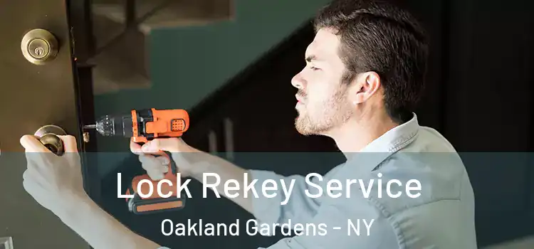 Lock Rekey Service Oakland Gardens - NY