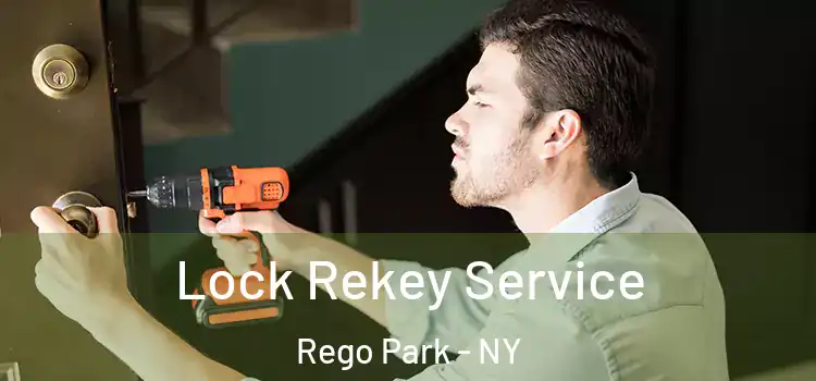 Lock Rekey Service Rego Park - NY