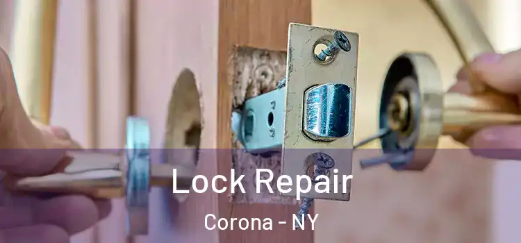 Lock Repair Corona - NY