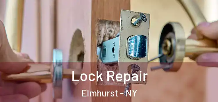  Lock Repair Elmhurst - NY