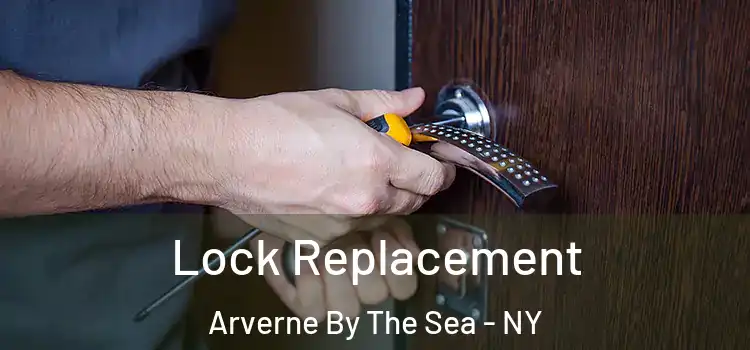 Lock Replacement Arverne By The Sea - NY
