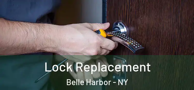 Lock Replacement Belle Harbor - NY