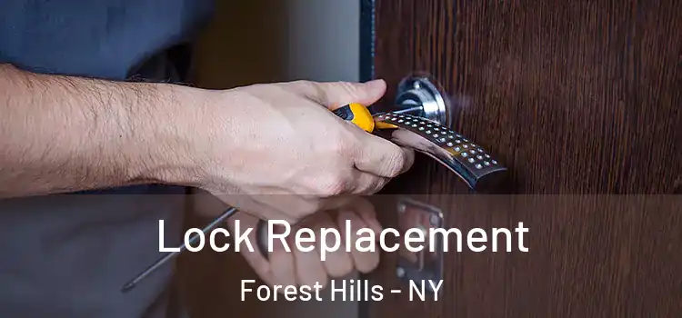 Lock Replacement Forest Hills - NY