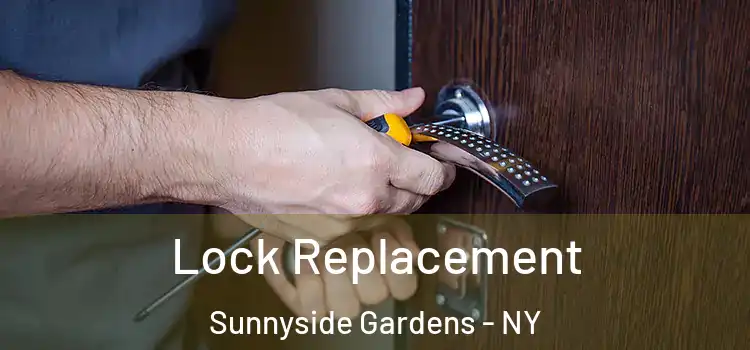  Lock Replacement Sunnyside Gardens - NY
