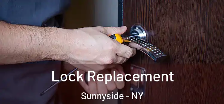 Lock Replacement Sunnyside - NY