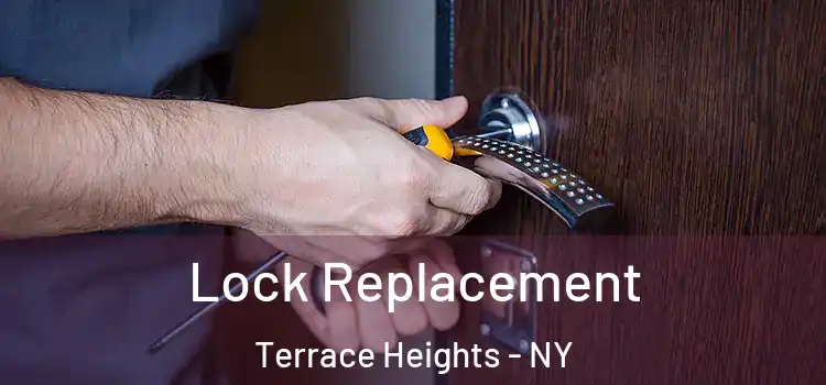 Lock Replacement Terrace Heights - NY