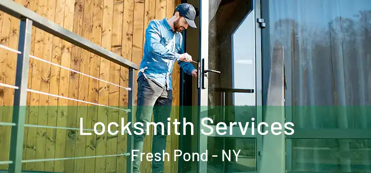 Locksmith Services Fresh Pond - NY