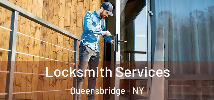 Locksmith Services Queensbridge - NY