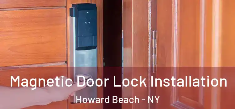  Magnetic Door Lock Installation Howard Beach - NY