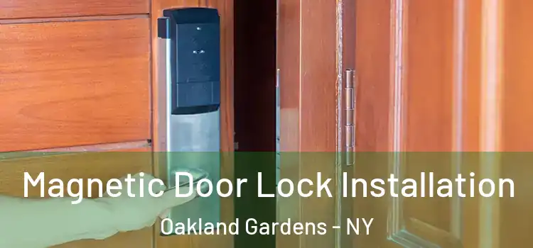  Magnetic Door Lock Installation Oakland Gardens - NY