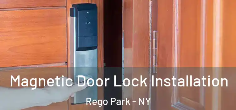  Magnetic Door Lock Installation Rego Park - NY