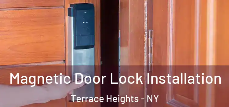  Magnetic Door Lock Installation Terrace Heights - NY