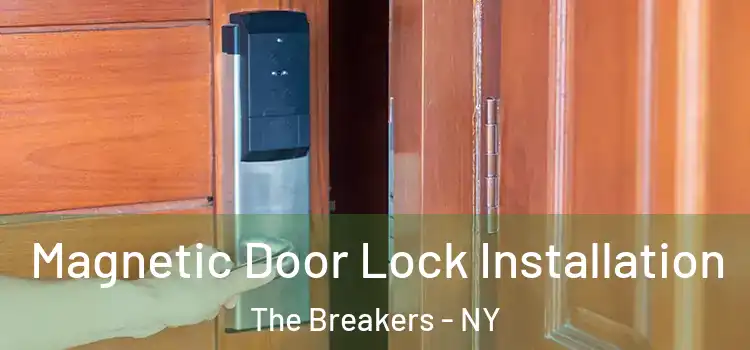  Magnetic Door Lock Installation The Breakers - NY