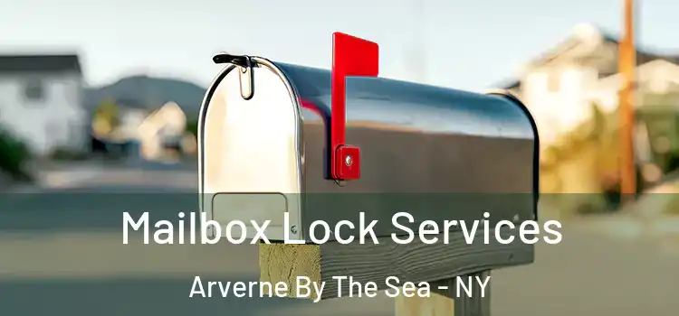 Mailbox Lock Services Arverne By The Sea - NY