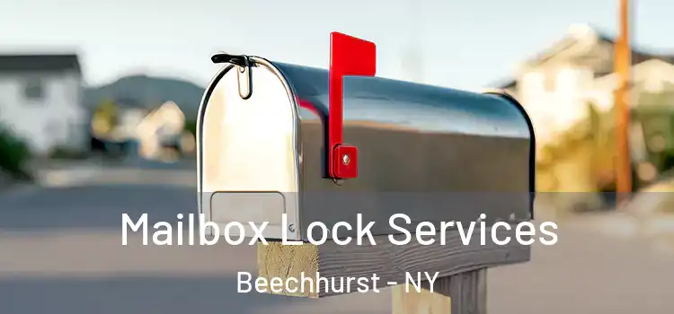 Mailbox Lock Services Beechhurst - NY
