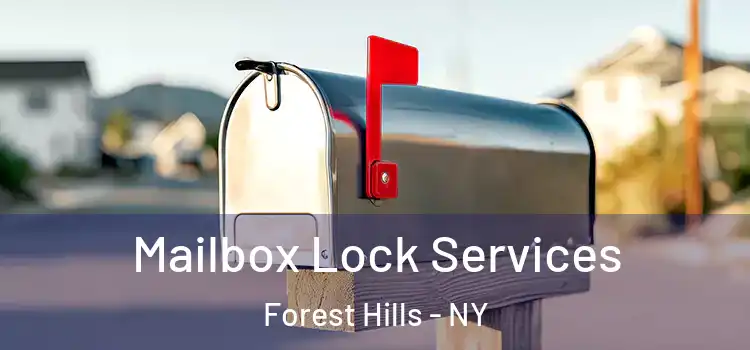 Mailbox Lock Services Forest Hills - NY