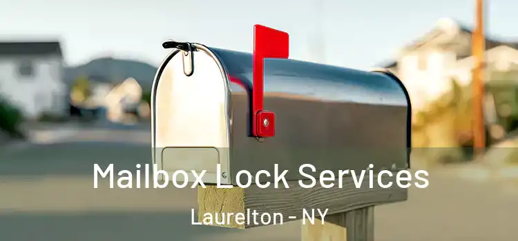  Mailbox Lock Services Laurelton - NY