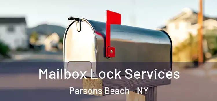 Mailbox Lock Services Parsons Beach - NY