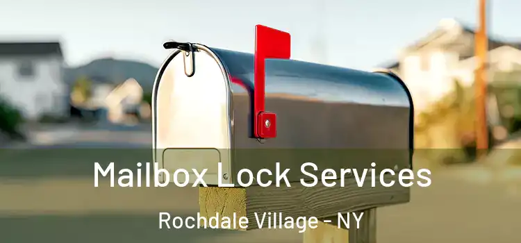  Mailbox Lock Services Rochdale Village - NY