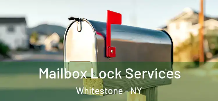 Mailbox Lock Services Whitestone - NY