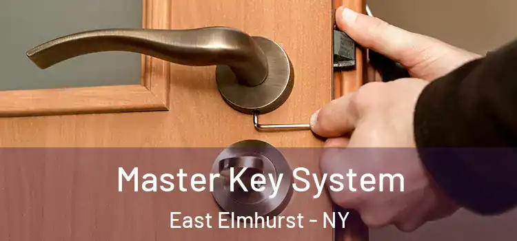 Master Key System East Elmhurst - NY