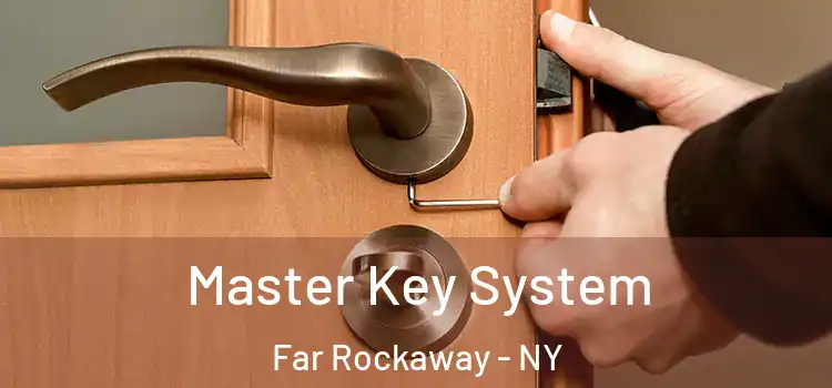 Master Key System Far Rockaway - NY