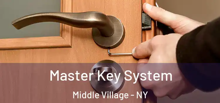 Master Key System Middle Village - NY