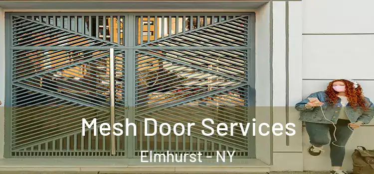  Mesh Door Services Elmhurst - NY